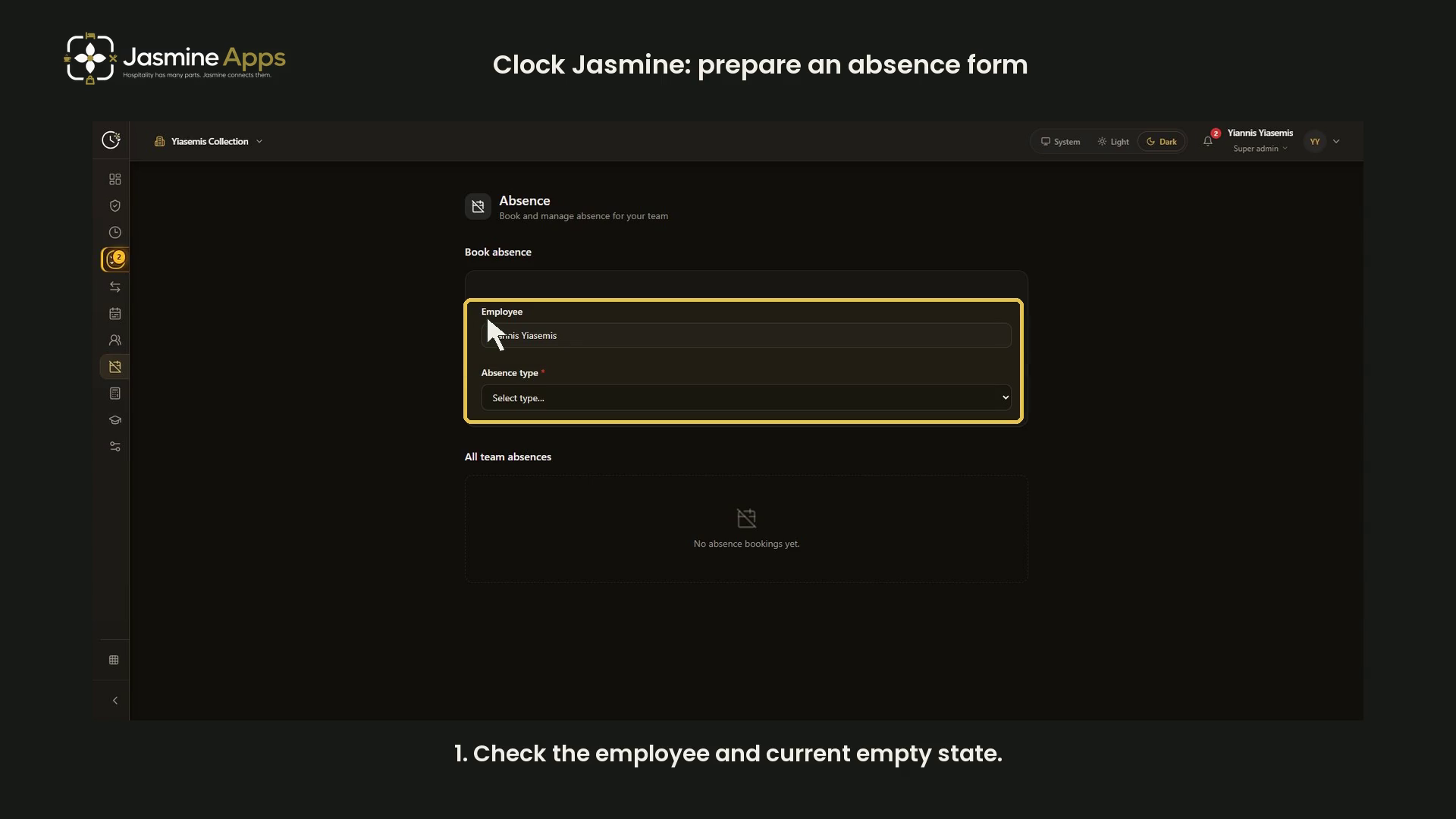 Clock Jasmine absence form: dark-mode video walkthrough | Jasmine Apps