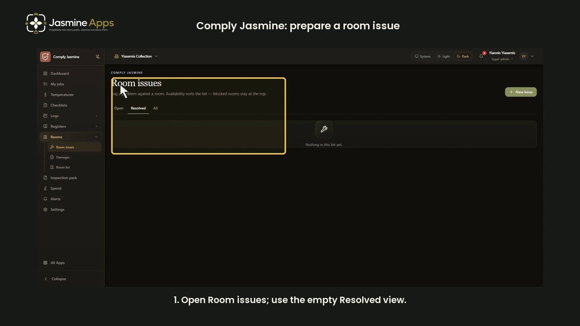 Comply Jasmine: prepare a room issue